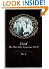 Ebby: The Man Who Sponsored Bill W.