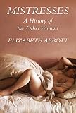 A history of mistresses