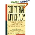 Cultural Literacy: What Every American Needs to Know by  E.D. Hirsch Jr.