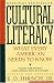 Cultural Literacy: What Every American Needs to Know