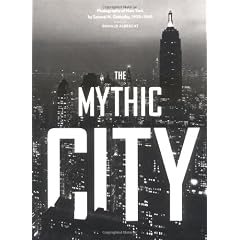 The Mythic City: Photographs of New York by Samuel H. Gottscho, 1925-1940
