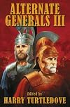 Alternate Generals III
