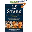 15 Stars: Eisenhower, MacArthur, Marshall: Three Generals Who Saved the American Century