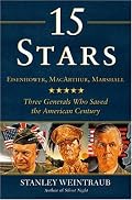 15 Stars: Eisenhower, MacArthur, Marshall: Three Generals Who Saved the American Century