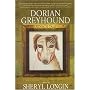 Dorian Greyhound: A Novel