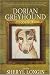 Dorian Greyhound: A Novel