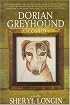 Dorian Greyhound: A Novel