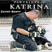 Pawprints of Katrina: Pets Saved and Lessons Learned | [Cathy Scott]