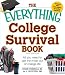 The Everything College Survival Book: All you need to get the most out of college life (Everything Series) The Everything College Survival Book: All you need to get the most out of college life (Everything Series)