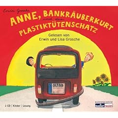 Anne, Bankr�uberkurt und der Plastikt�tenschatz