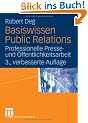 Basiswissen Public Relations: Professionelle Presse- und �ffentlichkeitsarbeit