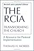The RCIA: Transforming the Church: A Resource for Pastoral Implementation