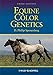 Equine Color Genetics