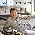 Daniel O Donnell Official 2010 Wall Calendar