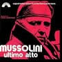 Mussolini Ultimo Atto
