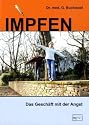Impfen: Das Geschäft mit der Angst