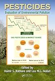 Pesticides: Evaluation of Environmental Pollution