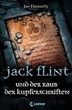 Jack Flint und der Raub der Kupferschriften - Joe Donnelly