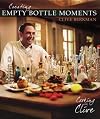 Empty Bottle Moments: Cooking With Clive
