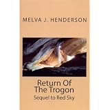 Return Of The Trogon (Sequel to Red Sky) ~ Melva Henderson