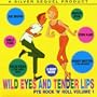 Wild Eyes & Tender