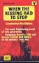 When the kissing had to stop