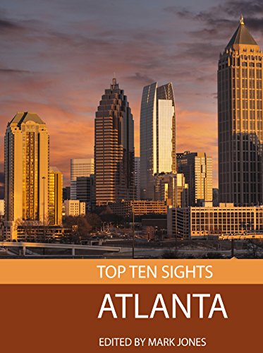 Top Ten Sights: Atlanta