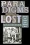 Paradigms Lost: The Life and Deaths of the Printed Word
