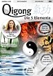 Qigong - Die 5 Elemente