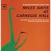 Miles Davis At Carnegie Hall