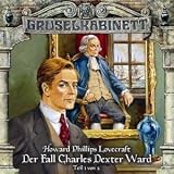  : Gruselkabinett 24 - Der Fall Charles Dexter Ward (Teil 1 von 2)