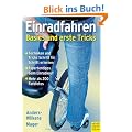 Einrad fahren: Basics und erste Tricks