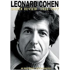Leonard Cohen: Under Review 1934-1977