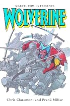 Wolverine by Claremont & Miller (Marvel Premiere Classic)