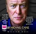 Sir Michael Caine: The Biography (unabridged audiobook)