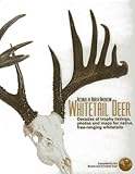 Records of North American Whitetail Deer: Decades of trophy listings, photos and maps for native, free-ranging whitetails