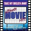 Take My Breath Away