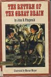 The Return of the Great Brain