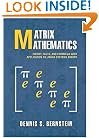Matrix Mathematics: Theory, Facts, and Formulas with Application to Linear Systems Theory
