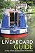 The Liveaboard Guide: Living afloat on the inland waterways