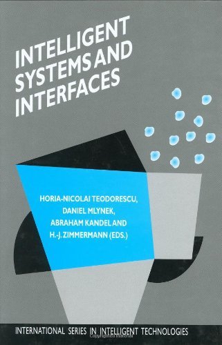 Intelligent Systems and Interfaces (THE KLUWER INTERNATIONAL SERIES IN INTELLIGENT) (International Series in Intelligent Technologies) On Sale