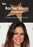 The Rachel Bilson Handbook - Everything you need to know about Rachel Bilson