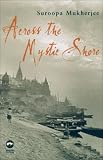 Across the Mystic Shore (Macmillan New Writing)