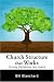 Book Church Structure that Works: Turning Dysfunction into Health