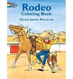 Produkt-Bild: RODEO COLORING BOOK BY Petruccio, Steven James[Paperback]Dover Publications(Publisher)