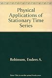 Physical applications of stationary time-series : with special reference to digital data processing of seismic signals