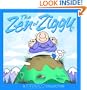 The Zen of Ziggy