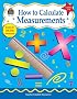 How to Calculate Measurements, Grades 5-6
