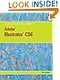 Adobe Illustrator CS6 Illustrated with Online Creative Cloud Updates (Adobe CS6 by Course Technology)