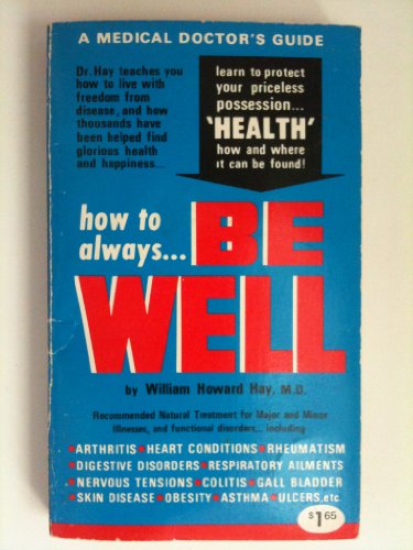 How to Always Be Well